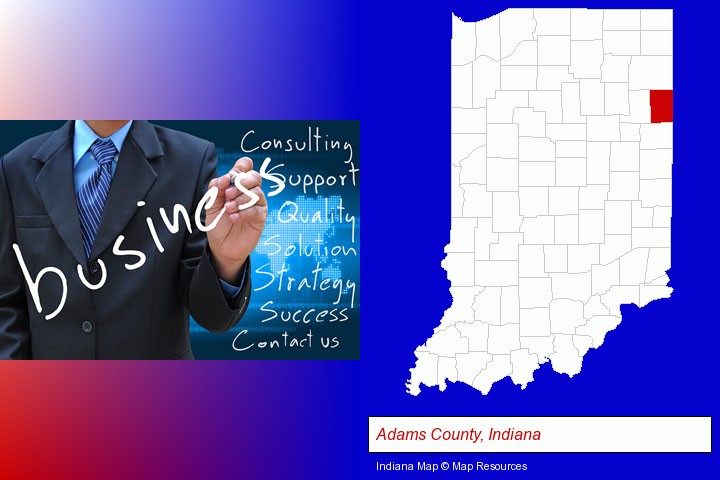 typical business services and concepts; Adams County, Indiana highlighted in red on a map