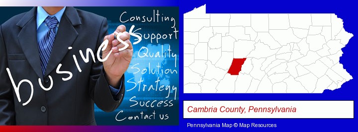 typical business services and concepts; Cambria County, Pennsylvania highlighted in red on a map