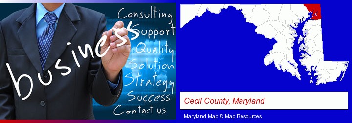 typical business services and concepts; Cecil County, Maryland highlighted in red on a map