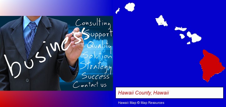 typical business services and concepts; Hawaii County, Hawaii highlighted in red on a map