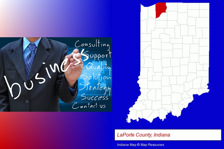 typical business services and concepts; LaPorte County, Indiana highlighted in red on a map