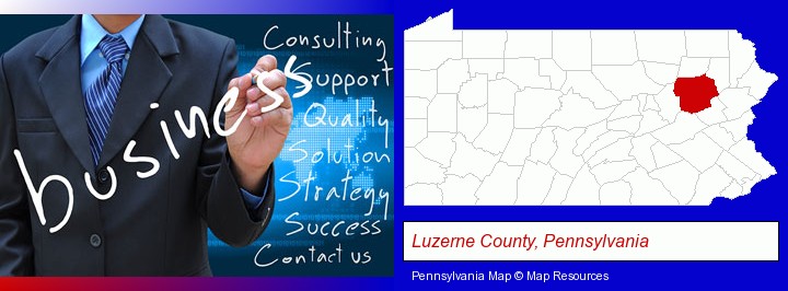 typical business services and concepts; Luzerne County, Pennsylvania highlighted in red on a map