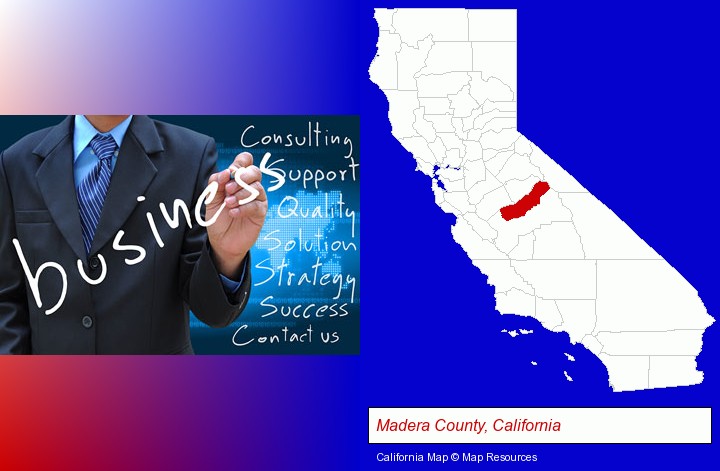 typical business services and concepts; Madera County, California highlighted in red on a map