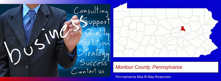 typical business services and concepts; Montour County, Pennsylvania highlighted in red on a map