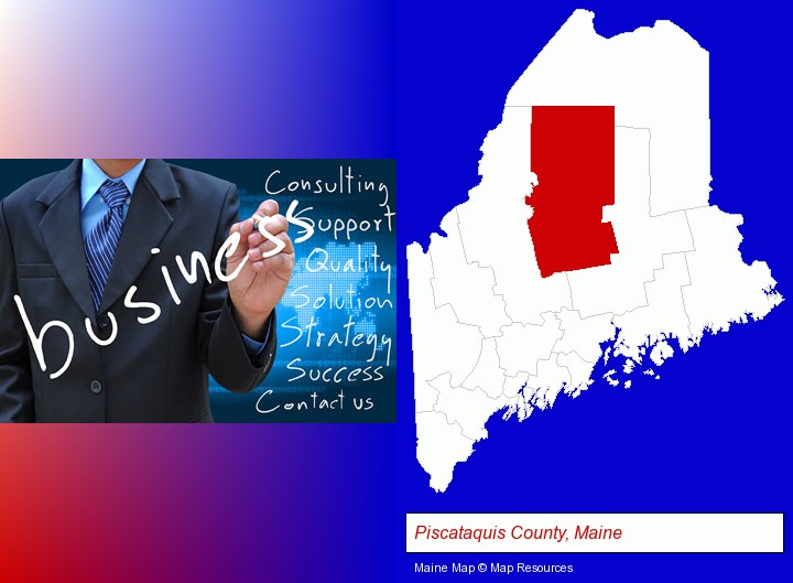typical business services and concepts; Piscataquis County, Maine highlighted in red on a map