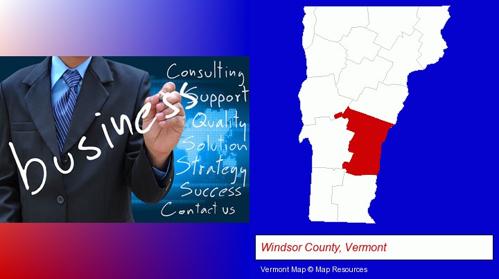 typical business services and concepts; Windsor County, Vermont highlighted in red on a map